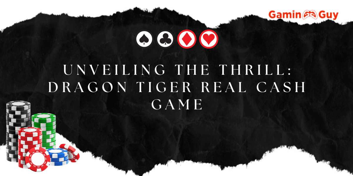 Unveiling the Thrill: Dragon Tiger Real Cash Game