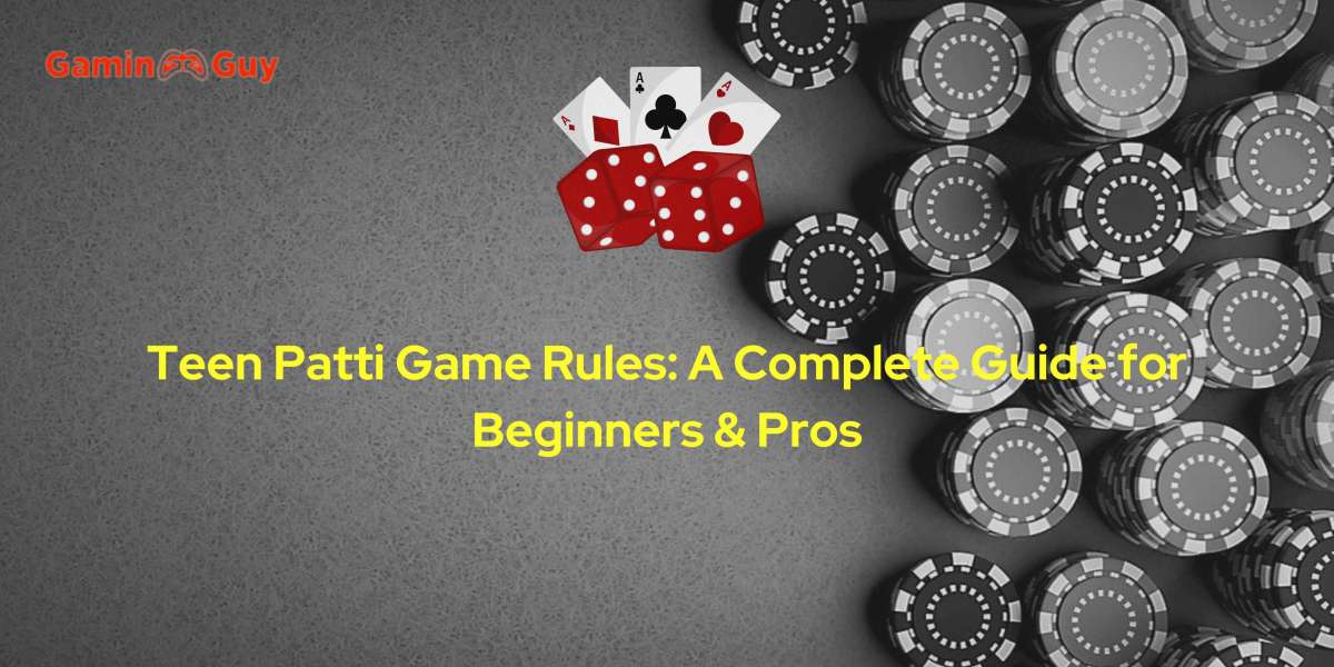 Teen Patti Game Rules: A Complete Guide for Beginners & Pros