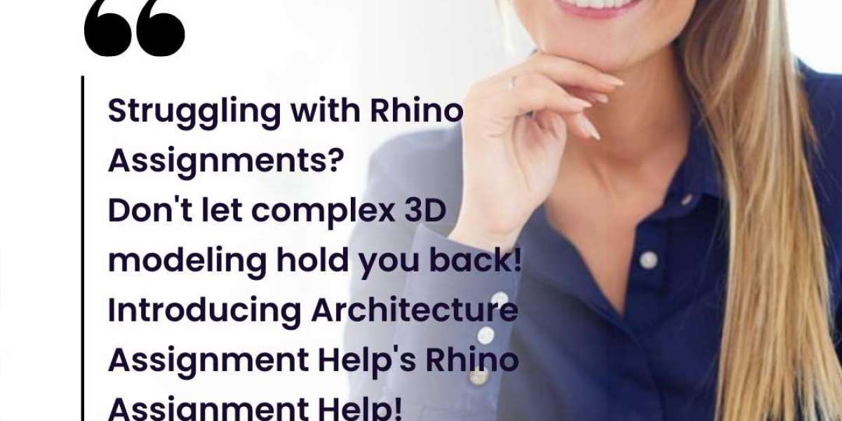 Architectural Success Made Simple: Rhino Assignment Help That Fits Your Budget and Schedule