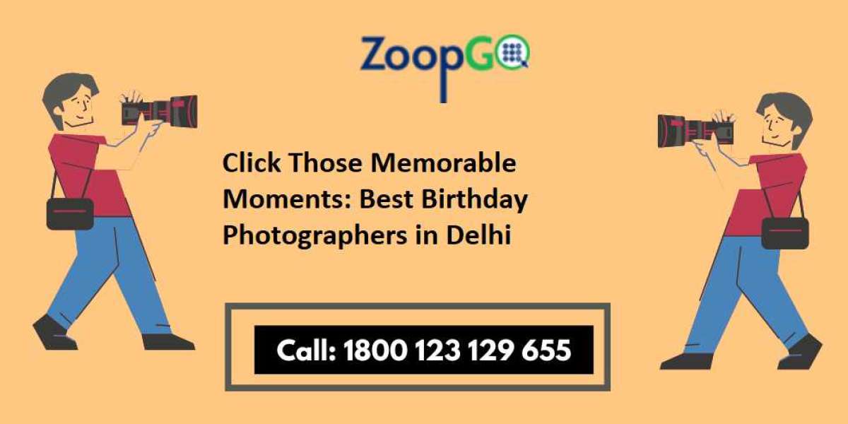 Click Those Memorable Moments: Best Birthday Photographers in Delhi