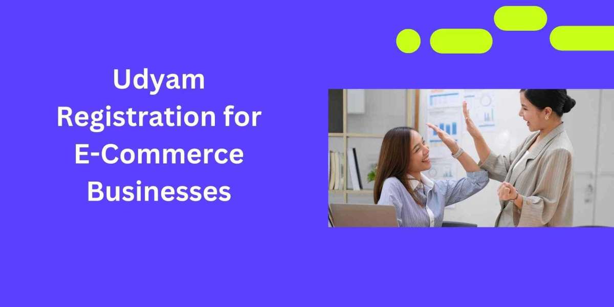 Udyam Registration for E-Commerce Businesses