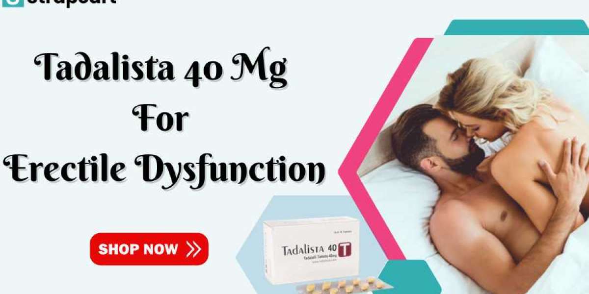 Tadalista 40 a reliable solution for erectile dysfunction